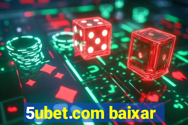 5ubet.com baixar